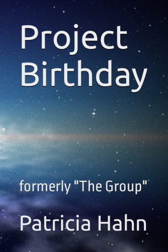 Project Birthday Formerly The Group