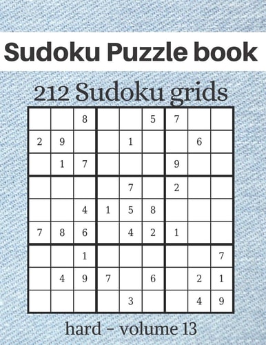 Sudoku Puzzle Book - 212 Sudoku Grids Level of Difficulty Hard - Sudoku Puzzle Game Book for Adults - Volume 13 - 8.5x11 Inches