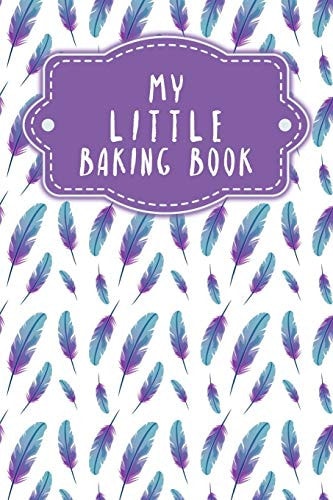 My Little Baking Book Recipe Book to be Filled Out - Design: Feathers