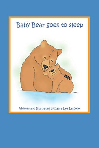 Baby Bear Goes to Sleep