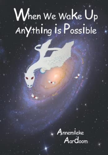 When We Wake Up, Anything is Possible