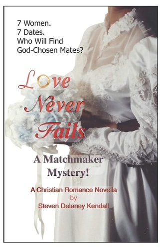 Love Never Fails A Matchmaker Mystery!