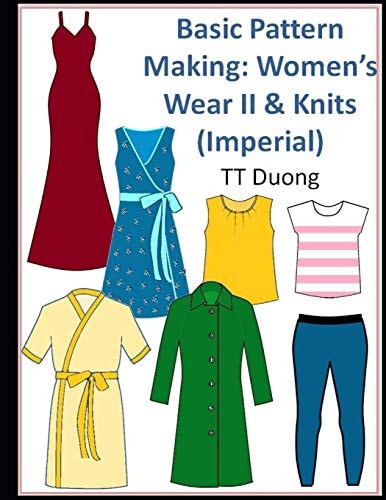 Basic Pattern Making Women's Wear II & Knits (Imperial)
