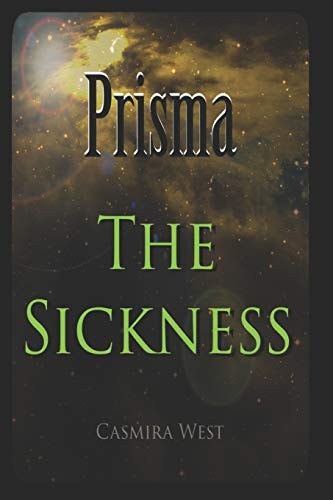 Prisma The Sickness