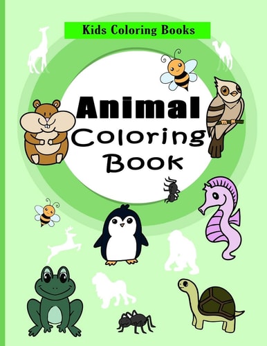 Kids Coloring Books Animal Coloring Book Great Gift for Boys & Girls, For Kids Aged 3-8