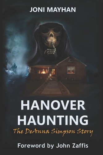 Hanover Haunting The DeAnna Simpson Story