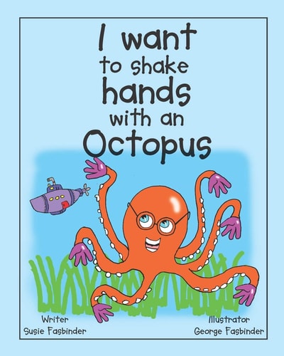 I Want to Shake Hands with an Octopus