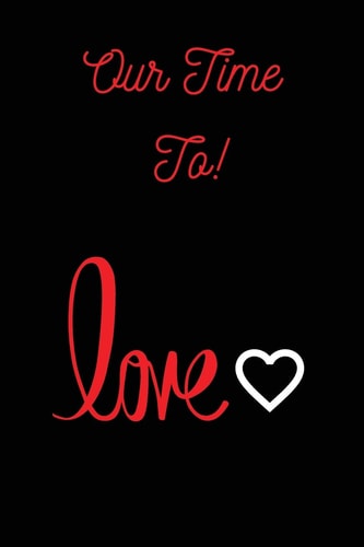 Our Time to Love Valentines Day Gift for Her, Unique Valentine's Day Gift Ideas For Girlfriend, Wife, Greeting Card Alternative