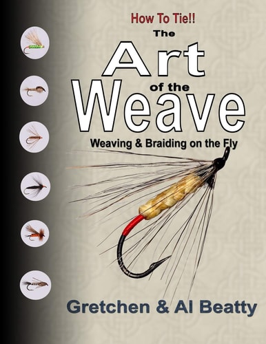 The Art of the Weave Weaving & Braiding on the Fly