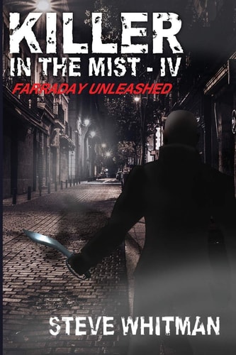Killer in the Mist IV Farraday Unleashed