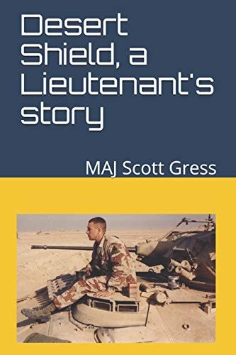 Desert Shield, a Lieutenant's Story Get Out of My Face Or I Will Rip Out Your Eyeballs and Skull-Fuck You