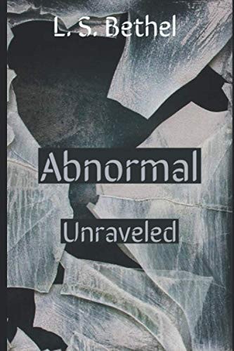 Abnormal Unraveled