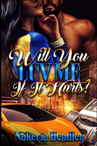 Will You Luv Me If It Hurts