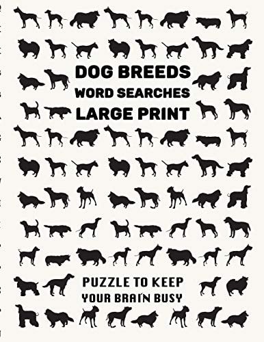 Dog Breeds Word Search Puzzle Book Discover More Than 400 Dog Breeds & Crossbreeds - 8.5 X 11 Inches, 50 Pages - Gift for Word Puzzles Lovers