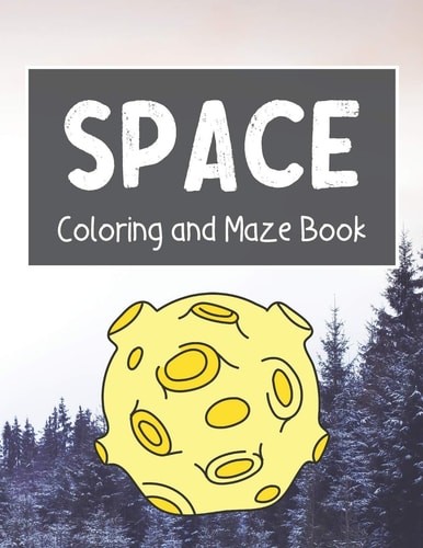 Space Coloring and Maze Book Simple Activity Book for Kids (Planets, Stars, Rocket, Astronauts)