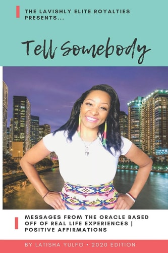 Tell Somebody Messages from the Oracle Based Off of Real Life Experiences