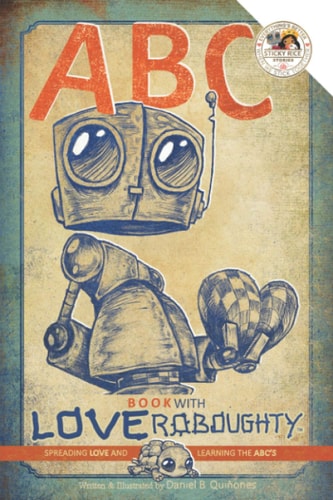 ABC Book with Love Roboughty Spreading LOVE and Learning the ABC's