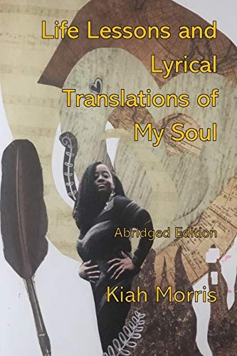 Life Lessons and Lyrical Translations of My Soul
