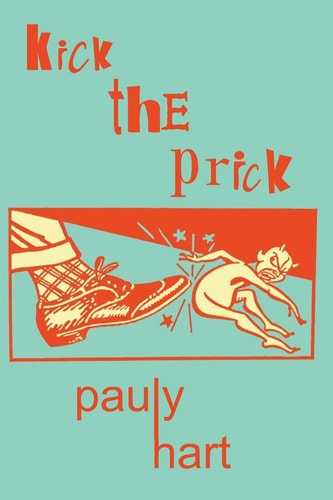 Kick the Prick