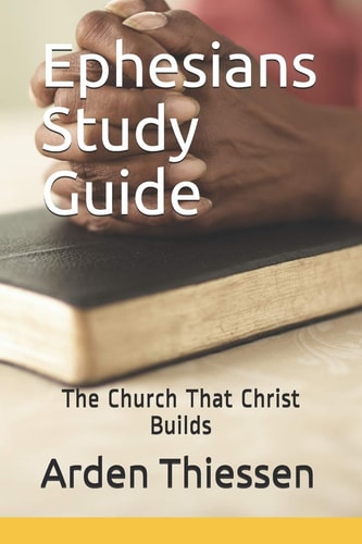 Ephesians Study Guide The Church That Christ Builds
