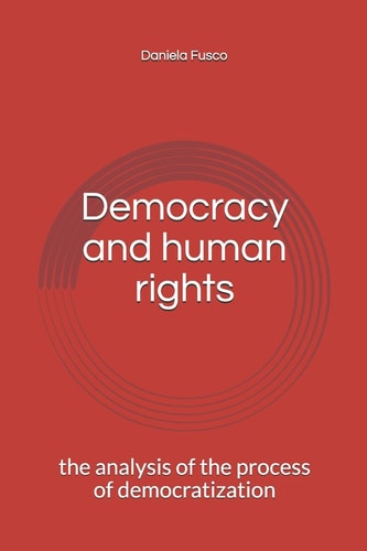 Democracy and Human Rights The Analysis of the Process of Democratization