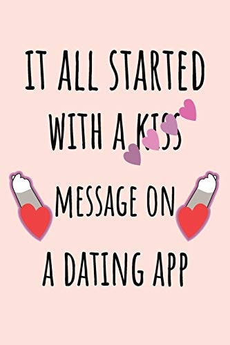 It All Started with a Kiss Message on a Dating App Funny Valentines Day Gift for Her, Cute Valentine's Day Gift Ideas For Girlfriend, Wife, Greeting Card Alternative