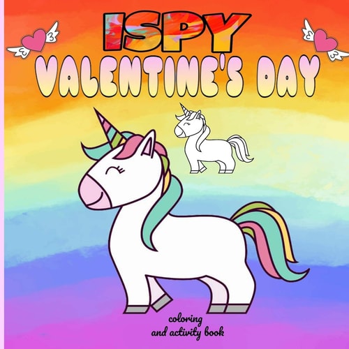 I Spy Valentine's Day Coloring and Activity Book Funny Valentine's Day Gifts for Kids /cute Animals Coloring Book for Kids Ages 2-3-4-5-6-7-8-9-10