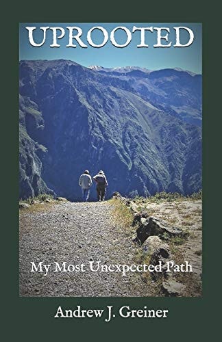 Uprooted My Journey, a Most Unexpected Path