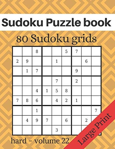 Sudoku Puzzle Book - 80 Sudoku Grids - Large Print Level of Difficulty Hard - Sudoku Puzzle Game Book for Adults - Volume 22 - 8.5x11 Inches
