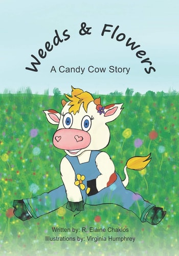 Weeds and Flowers A Candy Cow Story