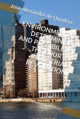 Determinism and Possibilism A Critical Epistemological Analysis