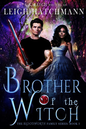 Brother of the Witch Book 3 in the Bloodworth Family Paranormal Romance Series