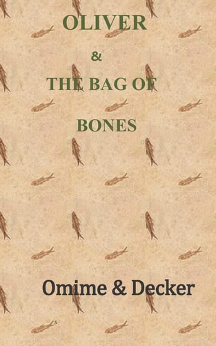 Oliver & the Bag of Bones