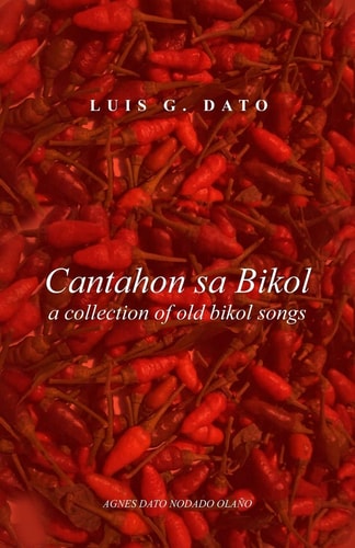 Cantahon Sa Bikol A Collection of Old Bikol Songs