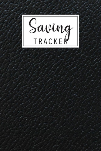Saving Tracker Help You Start Saving Money for Your Next Big Expense