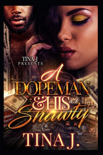A Dopeman & His Shawty