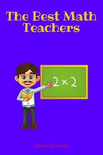The Best Math Teachers : Math Teacher Gift Idea For Men & Women, Promotion, Retirement, Appreciation