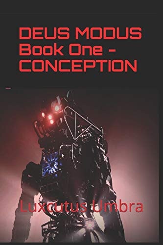 Deus Modus Book One - Conception