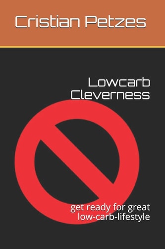 Lowcarb Cleverness Get Ready for Great Low-carb-lifestyle