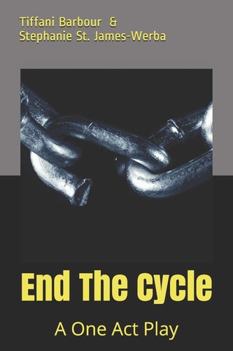 End the Cycle A One Act Play
