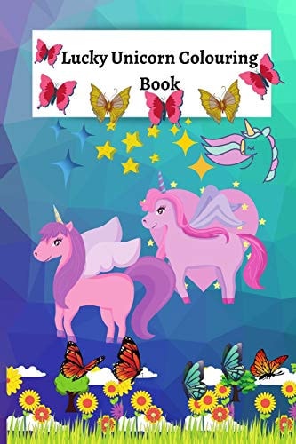 Lucky Unicorn Colouring Book Colouring Book for Elementary/Primary Children