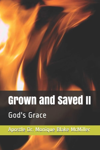 Grown and Saved II God's Grace