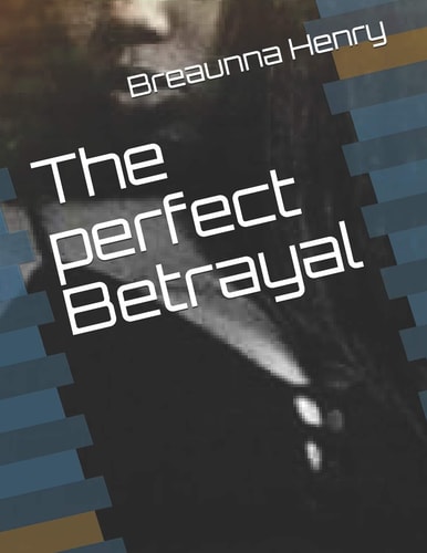 The Perfect Betrayal