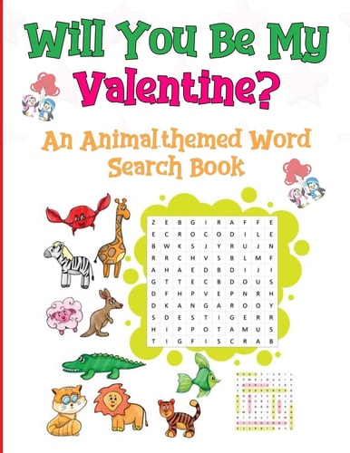Will You Be My Valentine An Animal-themed Word Search Book