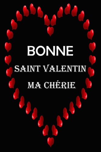 Bonne Saint Valentin Ma Chérie Carnet Pour Fêter Le Jour De Saint Valentin, Carnet D'Amour Homme, Femme, Cadeau de Saint Valentin Ou D'anniversaire, Mariage