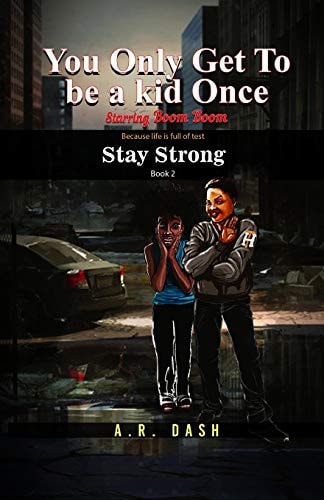 You Only Get To Be A Kid Once Stay Strong