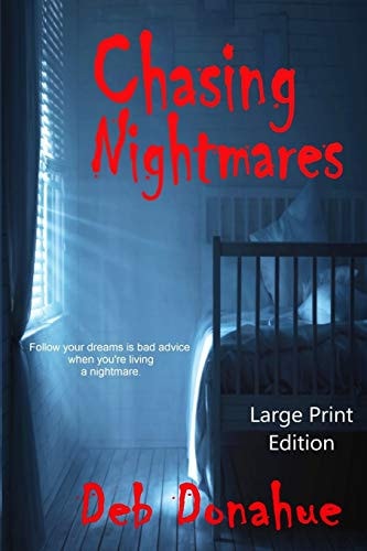 Chasing Nightmares Large Print Edition