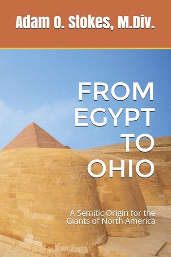 From Egypt to Ohio A Semitic Origin for the Giants of North America
