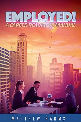 Employed! A Career Readiness Manual