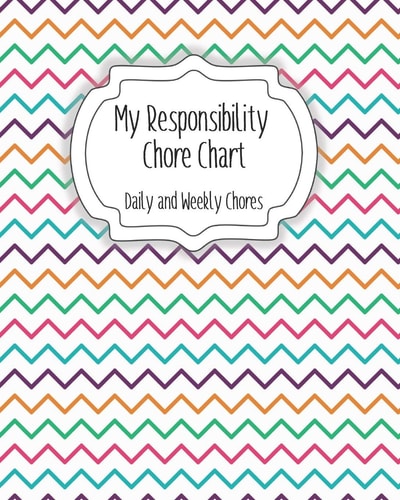 My Responsibility Chore Chart Daily and Weekly Chores for Children